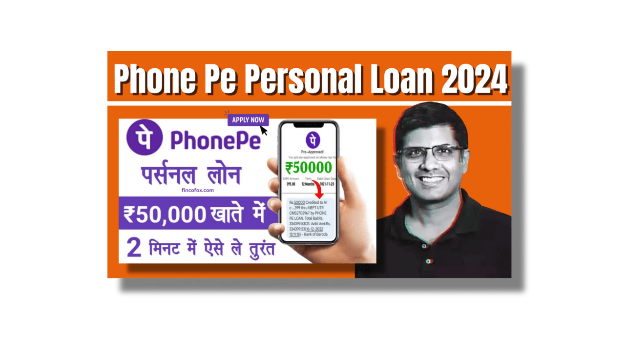 Phone Pe Personal Loan 2024 details