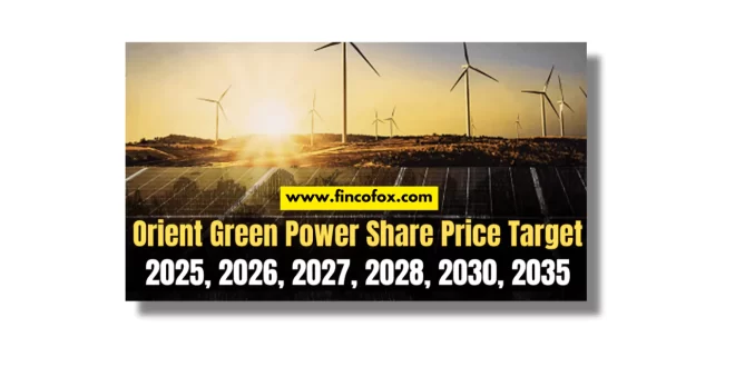 Orient Green Power Share Price Target 2030